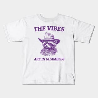 The Vibes Are In Shambles, Raccoon T Shirt, Weird T Shirt, Meme T Shirt, Trash Panda T Shirt, Unisex Kids T-Shirt